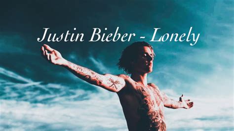 justin bieber lonely